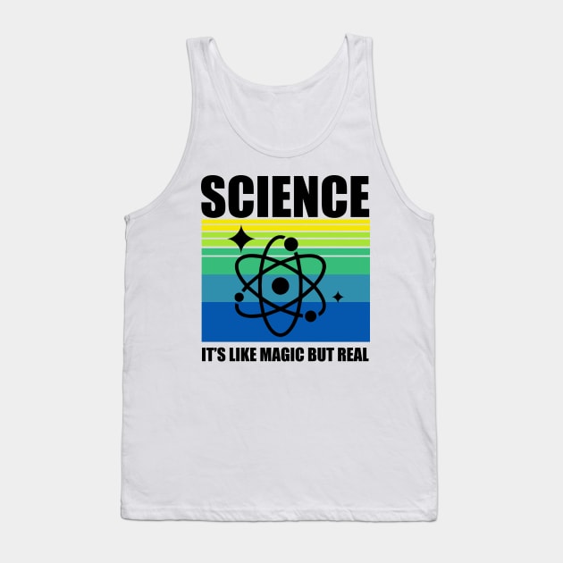 Science it's Magic but Real Tank Top by DreamPassion